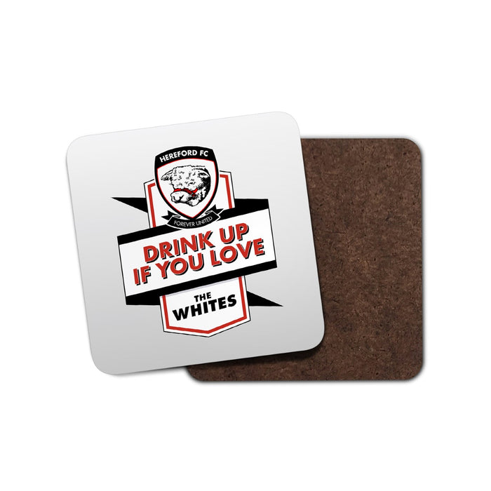 If You Love The Whites Coaster