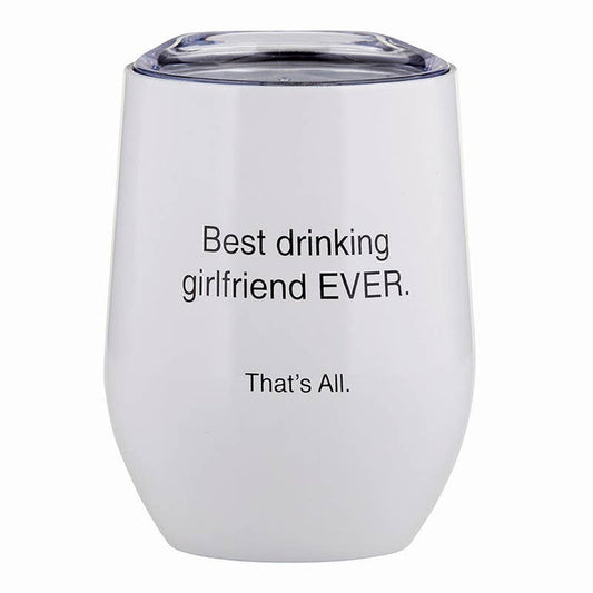 That’s All Stemless Wine Tumbler - Girlfriend